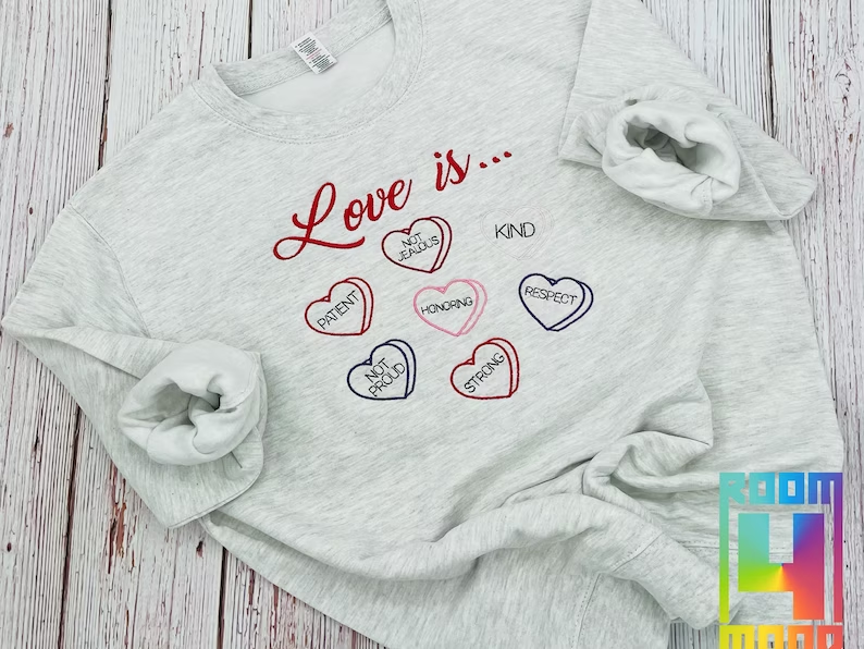 Love Is..Sweatshirt Candy Embroidery, Valentines Hoodie, Valentines Gift, Lovers sweatshirt, Couples sweatshirt, Christian, Bible