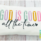 God is good all the time embroidery sweatshirt, embroidered sweater, Jesus Love, Christian Faith, Bible truths, Christian symbol, Love God