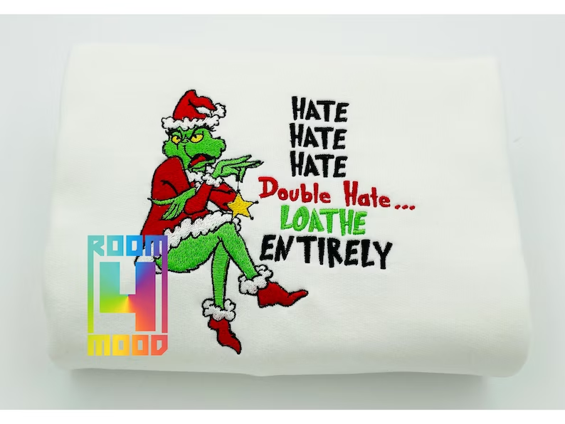 Christmas Sweatshirt, Whoville Embroidered Sweatshirt, Christmas Embroidery Sweatshirt, Christmas Crewneck, Grinch Hate loathe entirely