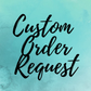 Custom order